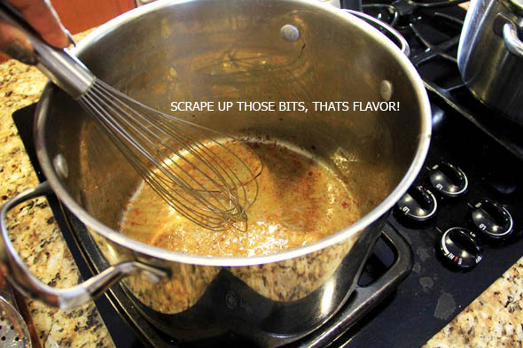 Turn the heat on medium, using a wire whisk to scrape up the tasty browned bits from the bottom. the butter will help deglaze the pan a bit.